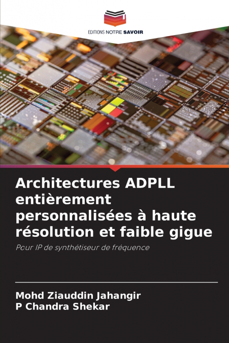 ARCHITECTURES ADPLL ENTIEREMENT PERSONNALISEES A HAUTE RESOL