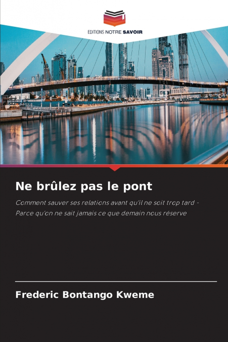 NE BRULEZ PAS LE PONT