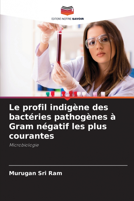 THE NATIVE PROFILE OF COMMON GRAM-NEGATIVE BACTERIAL PATHOGE