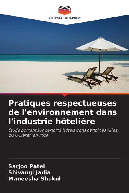 PRATIQUES RESPECTUEUSES DE L?ENVIRONNEMENT DANS L?INDUSTRIE