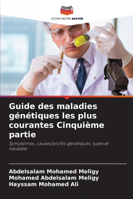GUIDE DES MALADIES GENETIQUES LES PLUS COURANTES CINQUIEME P