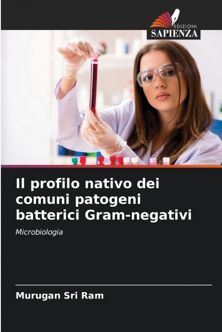 THE NATIVE PROFILE OF COMMON GRAM-NEGATIVE BACTERIAL PATHOGE