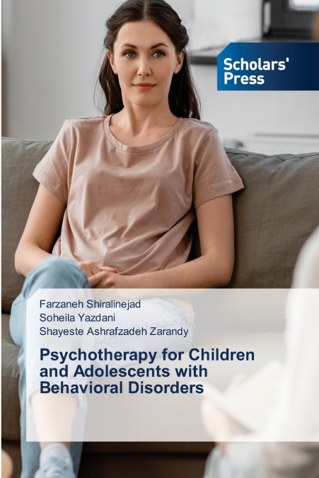 PSYCHOTHERAPY FOR CHILDREN AND ADOLESCENTS WITH BEHAVIORAL D