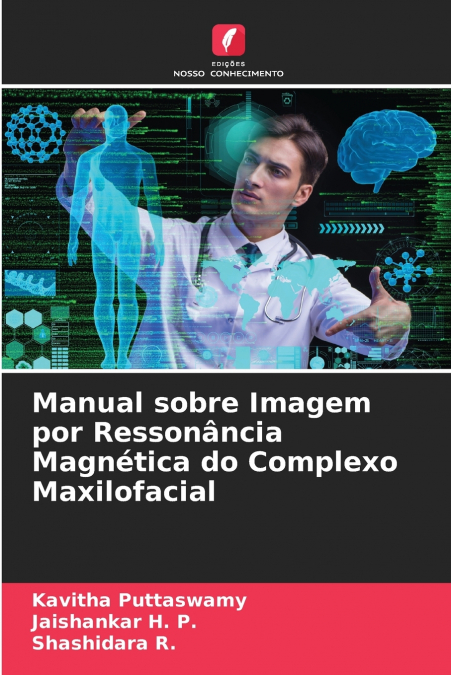 MANUAL SOBRE IMAGEM POR RESSONANCIA MAGNETICA DO COMPLEXO MA