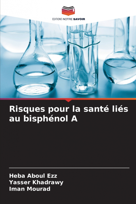 RISQUES POUR LA SANTE LIES AU BISPHENOL A