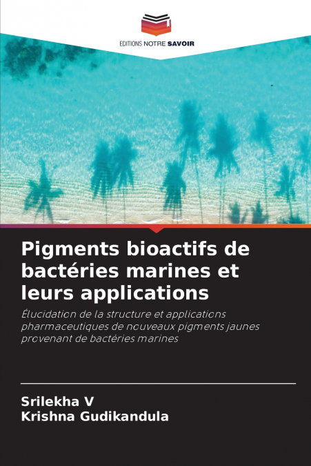 PIGMENTS BIOACTIFS DE BACTERIES MARINES ET LEURS APPLICATION