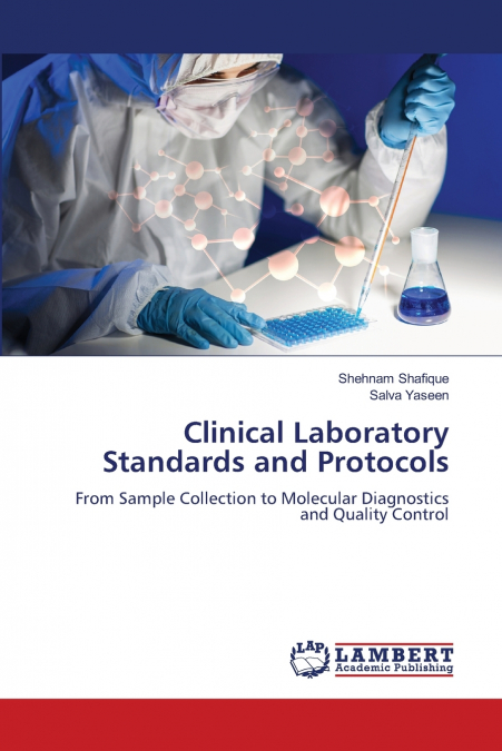 CLINICAL LABORATORY STANDARDS AND PROTOCOLS