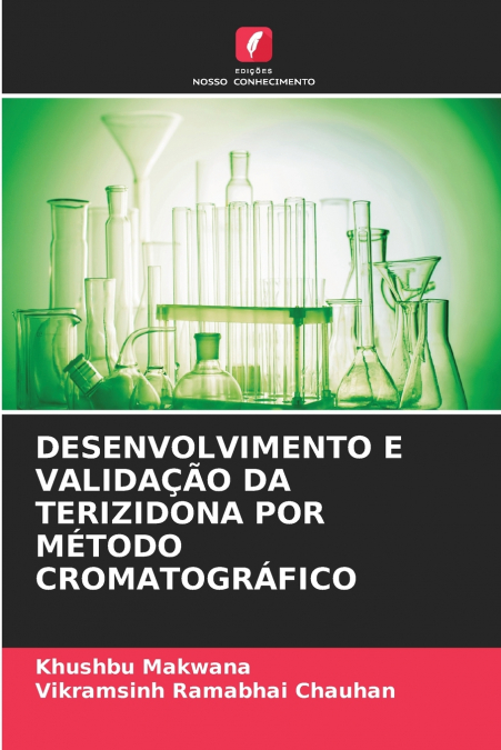 DESENVOLVIMENTO E VALIDA��O DA TERIZIDONA POR METODO CROMATO