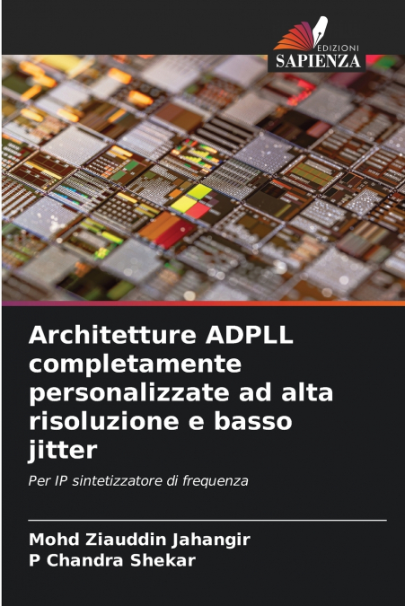 ARCHITETTURE ADPLL COMPLETAMENTE PERSONALIZZATE AD ALTA RISO