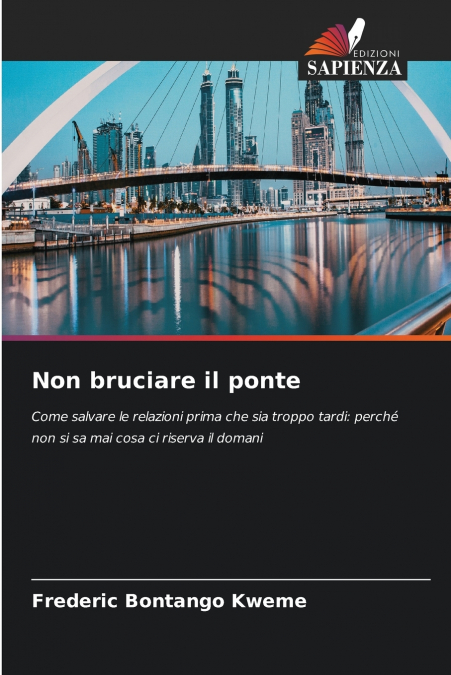 NON BRUCIARE IL PONTE