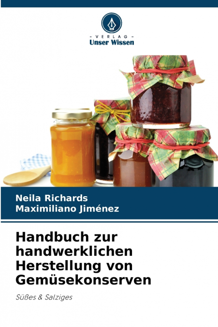 HANDBUCH ZUR HANDWERKLICHEN HERSTELLUNG VON GEMUSEKONSERVEN