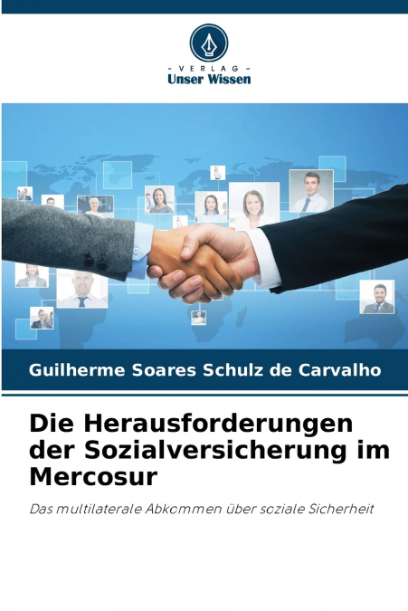 DIE HERAUSFORDERUNGEN DER SOZIALVERSICHERUNG IM MERCOSUR
