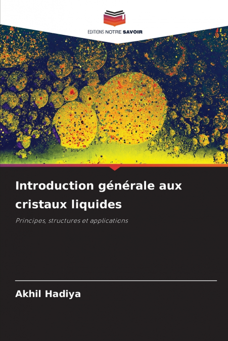 INTRODUCTION GENERALE AUX CRISTAUX LIQUIDES