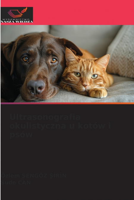 ULTRASONOGRAFIA OKULISTYCZNA U KOTOW I PSOW