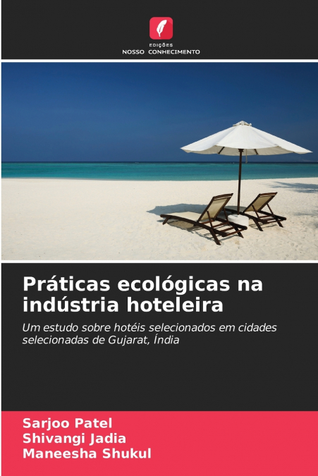 PRATICAS ECOLOGICAS NA INDUSTRIA HOTELEIRA