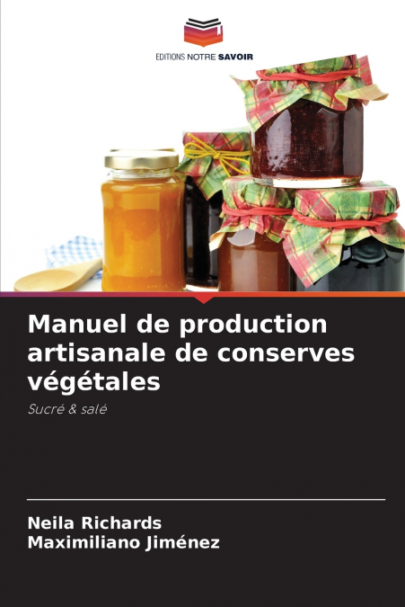 MANUEL DE PRODUCTION ARTISANALE DE CONSERVES VEGETALES