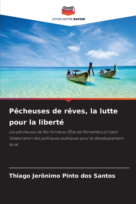 PECHEUSES DE REVES, LA LUTTE POUR LA LIBERTE