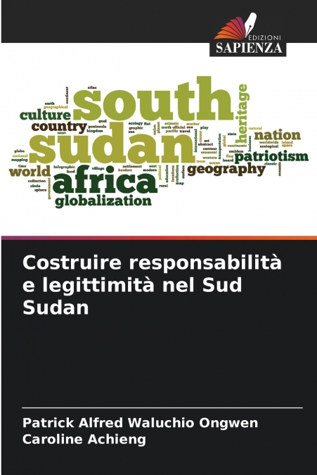 COSTRUIRE RESPONSABILITA E LEGITTIMITA NEL SUD SUDAN