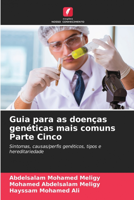 GUIA PARA AS DOEN�AS GENETICAS MAIS COMUNS PARTE CINCO