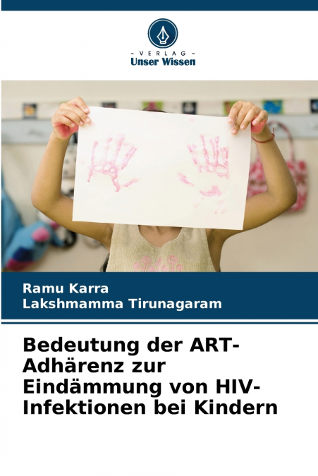 BEDEUTUNG DER ART-ADHARENZ ZUR EINDAMMUNG VON HIV-INFEKTIONE