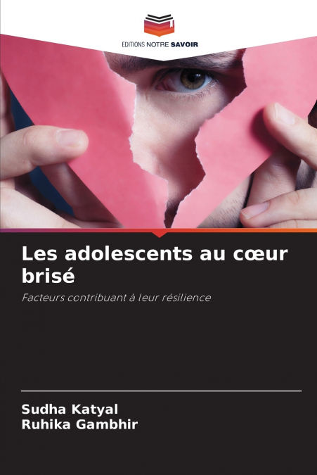 LES ADOLESCENTS AU C?UR BRISE