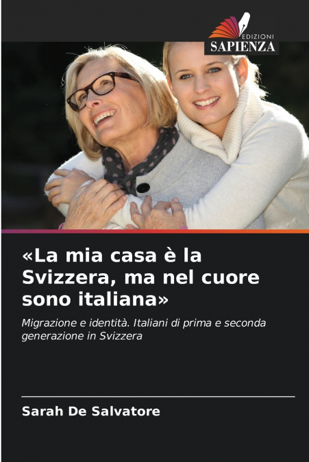 LA MIA CASA E LA SVIZZERA, MA NEL CUORE SONO ITALIANA
