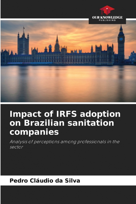 IMPACT OF IRFS ADOPTION ON BRAZILIAN SANITATION COMPANIES