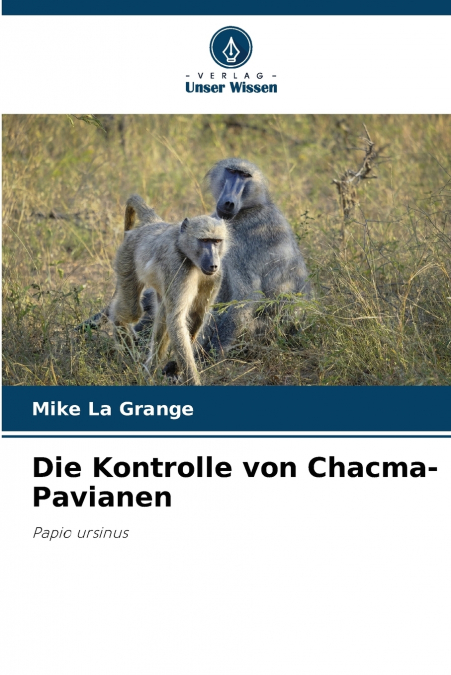 DIE KONTROLLE VON CHACMA-PAVIANEN