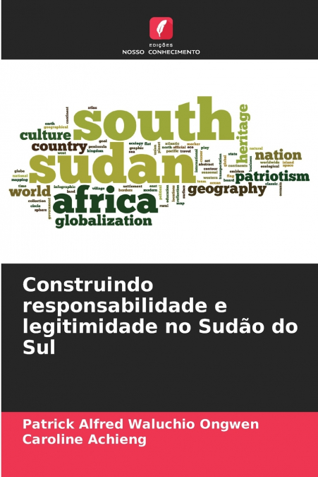 CONSTRUINDO RESPONSABILIDADE E LEGITIMIDADE NO SUDAO DO SUL