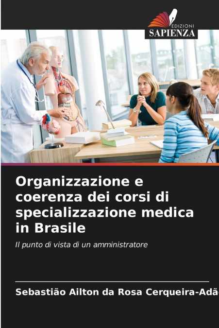 ORGANIZZAZIONE E COERENZA DEI CORSI DI SPECIALIZZAZIONE MEDI
