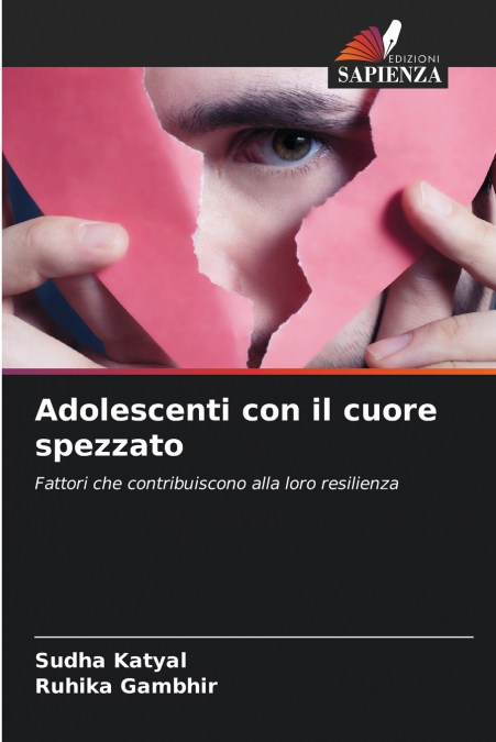 ADOLESCENTI CON IL CUORE SPEZZATO