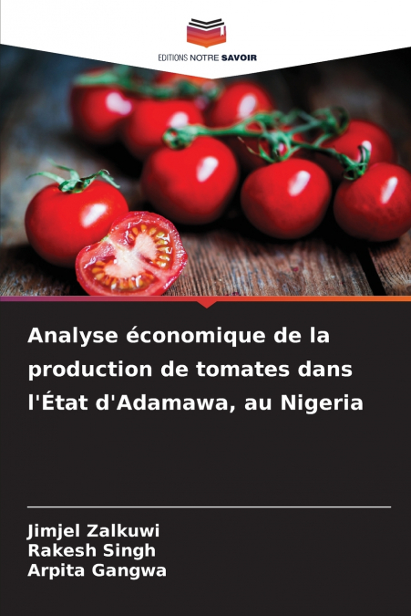 ANALYSE ECONOMIQUE DE LA PRODUCTION DE TOMATES DANS L?ETAT D