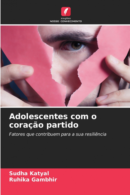 ADOLESCENTES COM O CORA�AO PARTIDO
