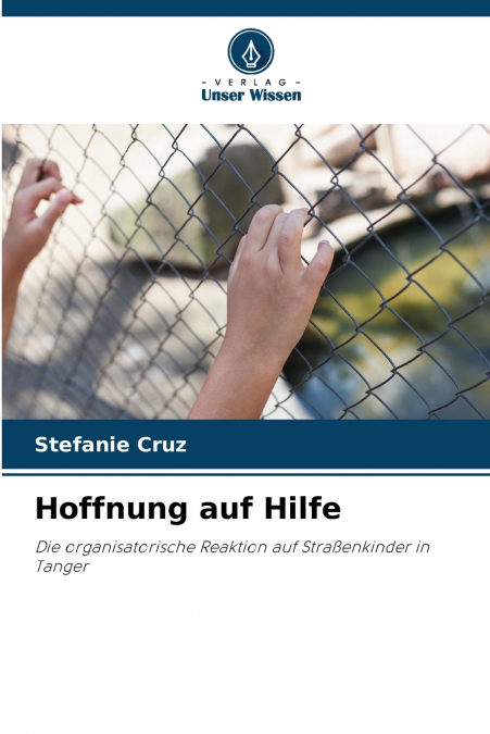 HOFFNUNG AUF HILFE