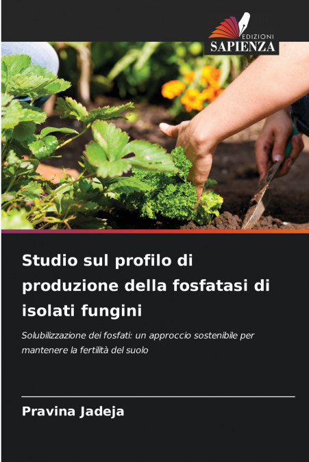 STUDIO SUL PROFILO DI PRODUZIONE DELLA FOSFATASI DI ISOLATI