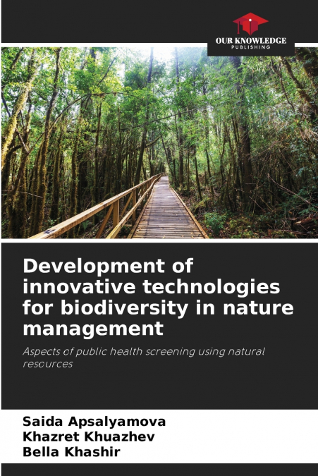 DEVELOPMENT OF INNOVATIVE TECHNOLOGIES FOR BIODIVERSITY IN N