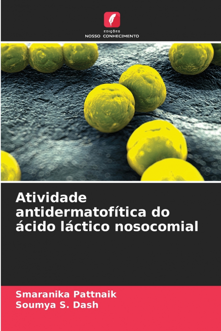 ATIVIDADE ANTIDERMATOFITICA DO ACIDO LACTICO NOSOCOMIAL