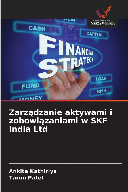 ZARZ?DZANIE AKTYWAMI I ZOBOWI?ZANIAMI W SKF INDIA LTD
