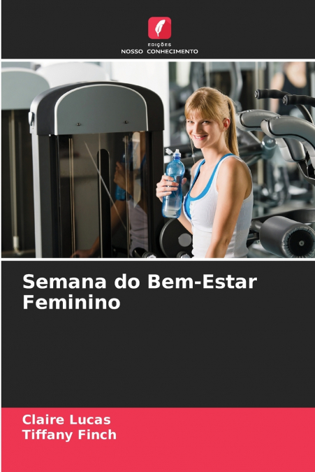 SEMANA DO BEM-ESTAR FEMININO