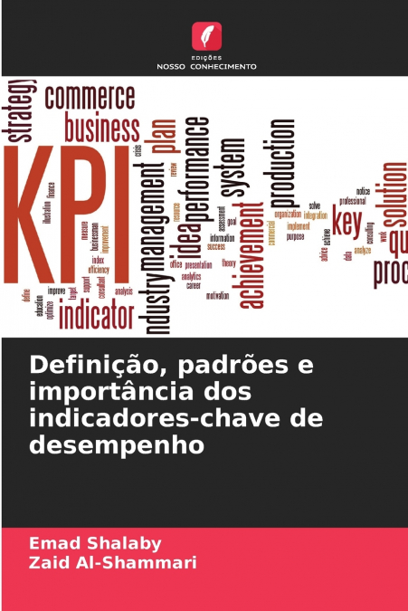 DEFINI�AO, PADROES E IMPORTANCIA DOS INDICADORES-CHAVE DE DE
