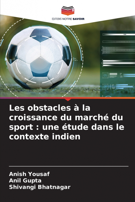 LES OBSTACLES A LA CROISSANCE DU MARCHE DU SPORT