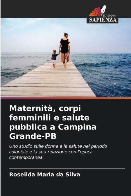 MATERNITA, CORPI FEMMINILI E SALUTE PUBBLICA A CAMPINA GRAND