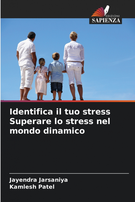 IDENTIFICA IL TUO STRESS SUPERARE LO STRESS NEL MONDO DINAMI