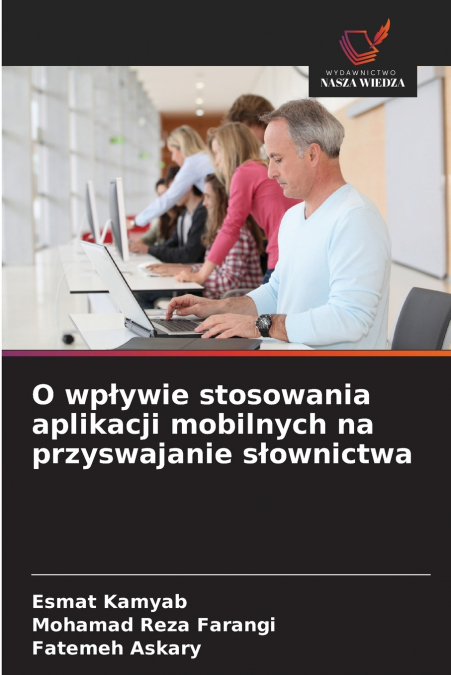 O WP?YWIE STOSOWANIA APLIKACJI MOBILNYCH NA PRZYSWAJANIE S?O