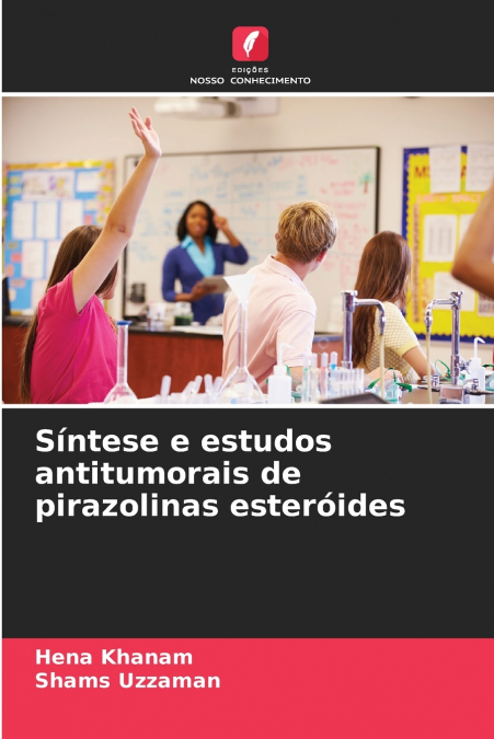 SINTESE E ESTUDOS ANTITUMORAIS DE PIRAZOLINAS ESTEROIDES