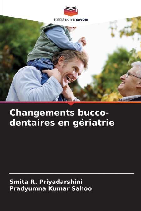 CHANGEMENTS BUCCO-DENTAIRES EN GERIATRIE