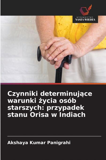 CZYNNIKI DETERMINUJ?CE WARUNKI ?YCIA OSOB STARSZYCH