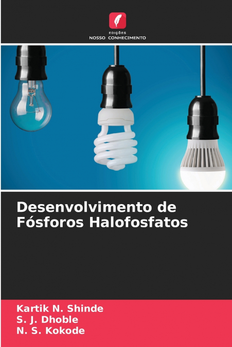 DESENVOLVIMENTO DE FOSFOROS HALOFOSFATOS