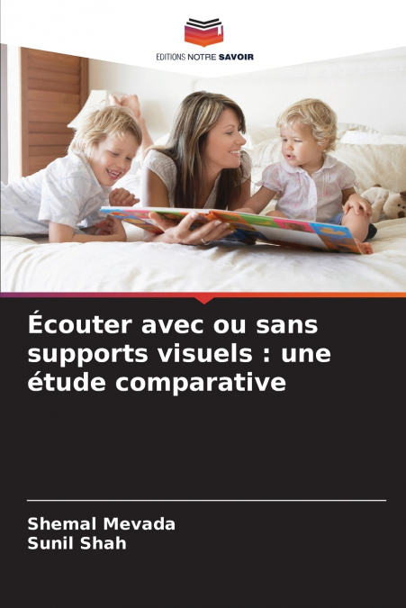ECOUTER AVEC OU SANS SUPPORTS VISUELS