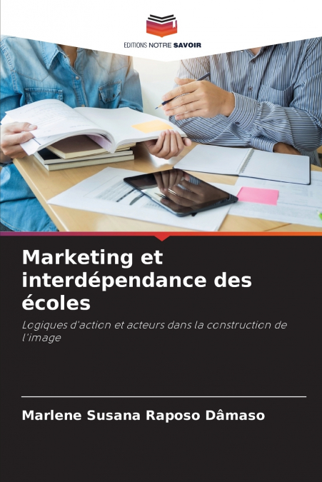 MARKETING ET INTERDEPENDANCE DES ECOLES
